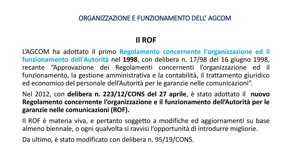 IL REGOLAMENTO SULLORGANIZZAZIONE E IL FUNZIONAMENTO DELLAGCOM Ppt